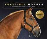 9781782407799-1782407790-Beautiful Horses: Portraits of champion breeds (Beautiful Animals)