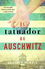 9786070752445-6070752449-El tatuador de Auschwitz / The Tattooist of Auschwitz: A Novel (Spanish Edition)