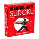 9781454945901-1454945907-Martial Arts Sudoku® 2024 Day-to-Day Calendar (Martial Arts Puzzles Series)