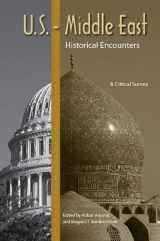9780813031477-0813031478-U.S.-Middle East Historical Encounters: A Critical Survey