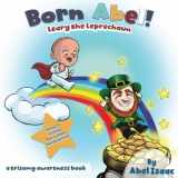 9781963849004-1963849000-Leary the Leprechaun: A Trisomy Awareness Book (Born Abel Ser.)