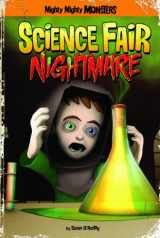 9781434242266-1434242269-Science Fair Nightmare (Mighty Mighty Monsters)
