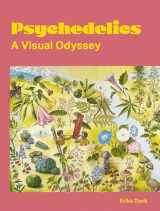 9780262547666-026254766X-Psychedelics: A Visual Odyssey