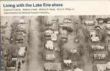 9780822307419-0822307413-Living with the Lake Erie Shore (Living with the Shore)