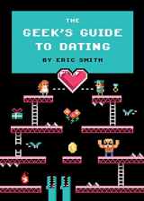 9781594746437-1594746435-The Geek's Guide to Dating