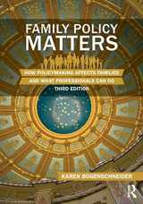 9780415844482-0415844487-Family Policy Matters: How Policymaking Affects Families and What Professionals Can Do