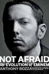 9780306922954-0306922959-Not Afraid: The Evolution of Eminem