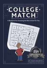 9780692835388-0692835385-College Match: A Blueprint for Choosing the Best School for You