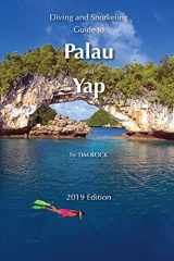 9781792814495-1792814496-Diving and Snorkeling Guide to Palau and Yap (Diving & Snorkeling Guides)