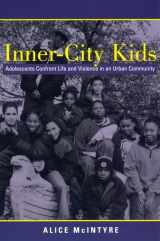 9780814756355-0814756352-Inner City Kids: Adolescents Confront Life and Violence in an Urban Community (Qualitative Studies in Psychology, 4)