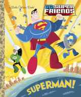 9780307931955-0307931951-Superman! (DC Super Friends) (Little Golden Book)