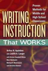 9780807754375-0807754374-Writing Instruction That Works: Proven Methods for Middle and High School Classrooms (Language and Literacy Series)