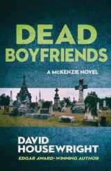 9781643960203-1643960202-Dead Boyfriends (A McKenzie Novel)