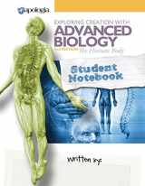 9781940110387-1940110386-Exploring Creation with Advanced Biology 2nd Edition The Human Body, Student Notebook