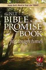 9781414312354-1414312350-The NLT Bible Promise Book for Tough Times (Softcover) (NLT Bible Promise Books)