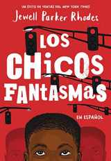 9780316408219-0316408212-Los Chicos Fantasmas (Ghost Boys Spanish Edition)