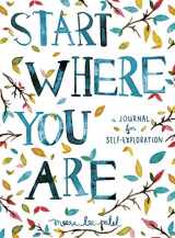 9781846149191-1846149193-Start Where You Are: A Journal for Self-Exploration