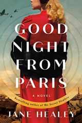 9781662505294-1662505299-Goodnight from Paris: A Novel