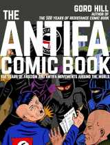 9781551527338-1551527332-The Antifa Comic Book: 100 Years of Fascism and Antifa Movements