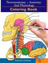 9781914207051-191420705X-Neuroanatomy + Anatomy and Physiology Coloring Book: 2-in-1 Collection Set | Incredibly Detailed Self-Test Color workbook for Studying and Relaxation