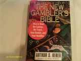 9780517886694-0517886693-The New Gambler's Bible: How to Beat the Casinos, the Track, Your Bookie, and Your Buddies