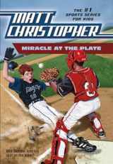 9780316139267-0316139262-Miracle at the Plate (Matt Christopher Sports Classics)