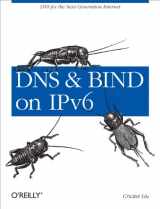 9781449305192-1449305199-DNS and BIND on IPv6: DNS for the Next-Generation Internet