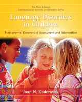 9780131574922-0131574922-Language Disorders in Children: Fundamental Concepts of Assessment and Intervention