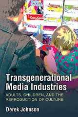 9780472074310-0472074318-Transgenerational Media Industries: Adults, Children, and the Reproduction of Culture