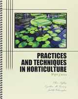 9781465281920-1465281924-Practices and Techniques in Horticulture