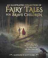 9781782506713-1782506713-An Illustrated Collection of Fairy Tales for Brave Children
