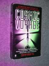 9780451190260-0451190262-Cosmic Voyage: True Evidence of Extraterrestrials Visiting Earth