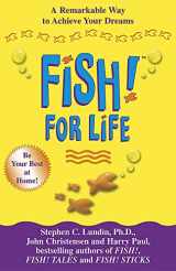 9780340831069-0340831065-Fish! for Life : A Remarkable Way to Achieve Your Dreams