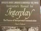 9780030028632-0030028639-Interplay: The Process of Interpersonal Communication Instructors Manual