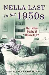 9781846683503-1846683505-Nella Last in the 1950s: The Further Diaries of Housewife, 49