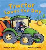 9781848358218-1848358210-Tractor Saves the Day (Busy Wheels)