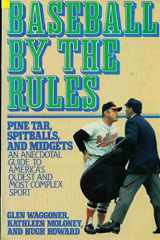 9780878335633-0878335633-Baseball by the Rules: An Anecdotal Guide to America's Oldest and Most Complex Sport