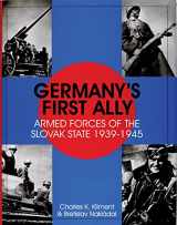 9780764305894-0764305891-Germany's First Ally: Armed Forces of the Slovak State 1939-1945 (Schiffer Military History)