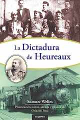 9781545592618-1545592616-La dictadura de Heureaux (Spanish Edition)