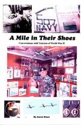 9780964061125-0964061120-A Mile in Their Shoes: Conversations With Veterans of World War II