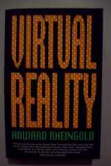 9780749308896-0749308893-Virtual Reality: Exploring the Brave New Technologies of Artificial Experience and Interactive Worlds - From Cyberspace to Teledildonics