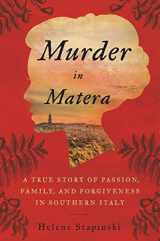 9780062438454-006243845X-Murder In Matera: A True Story of Passion, Family, and Forgiveness in Southern Italy