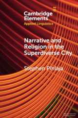 9781009406987-1009406981-Narrative and Religion in the Superdiverse City (Elements in Applied Linguistics)