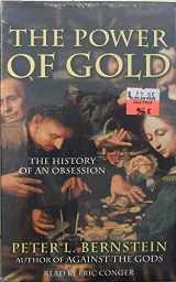 9780375416088-0375416080-The Power of Gold: The History of an Obsession