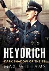 9781781556863-1781556865-Heydrich: Dark Shadow of the SS