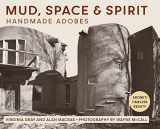9781648371066-164837106X-Mud, Space and Spirit: Handmade Adobes