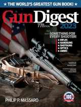9781951115623-1951115627-Gun Digest 2023, 77th Edition: The World's Greatest Gun Book!