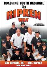 9780736067829-0736067825-Coaching Youth Baseball the Ripken Way