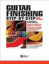 9780977651900-0977651908-Guitar Finishing Step-by-Step