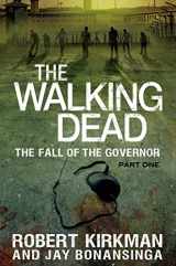 9780312548179-0312548176-The Walking Dead: The Fall of the Governor: Part One (The Walking Dead Series)